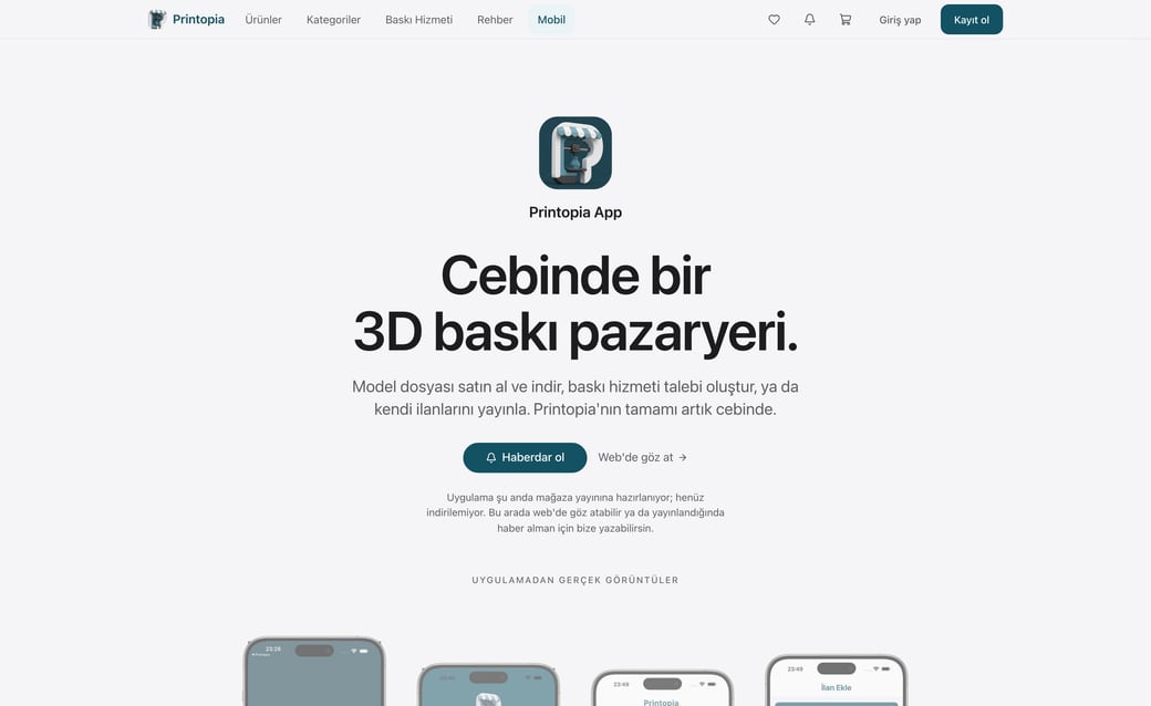 Printopia mobil uygulama sayfası: "Cebinde bir 3D baskı pazaryeri" başlığı ve uygulama ekranlarından görüntüler.